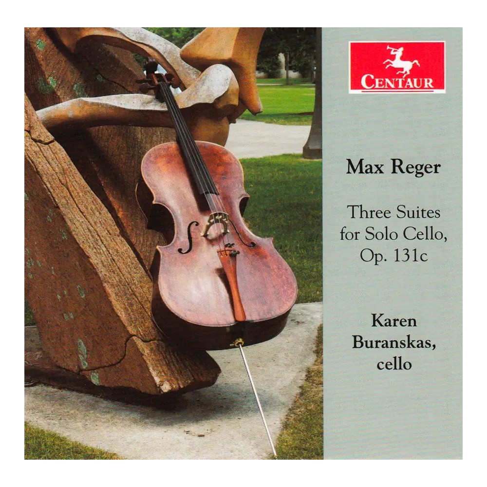 REGER - Buranskas - Trois suites pour violoncelle seul op.131c